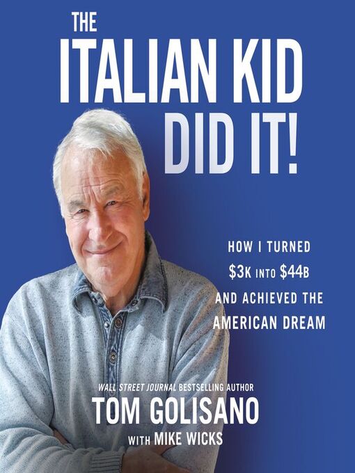 Title details for The Italian Kid Did It by Tom Golisano - Available